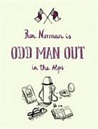 Odd Man Out in the Alps (Hardcover)