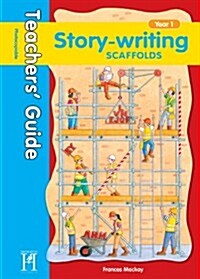 Story Writing Scaffolds Year 1 - Teachers Guide (Spiral Bound)