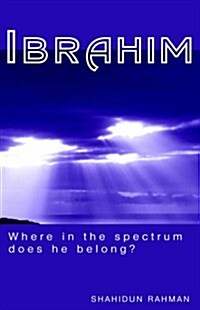 Ibrahim - Where in the Spectrum Does He Belong (Hardcover)