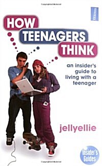 How Teenagers Think (Hardcover)