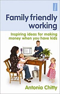 Family Friendly Working (Hardcover)