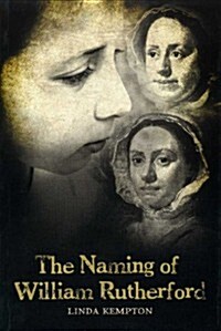 Naming of William Rutherford (Paperback)