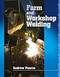 Farm and Workshop Welding (Hardcover)