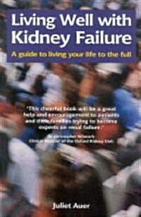 Living Well with Kidney Failure (Paperback)