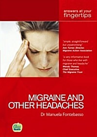 Migraine and other Headaches : Answers at Your Fingertips (Paperback)