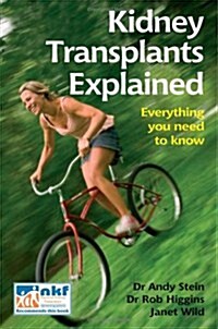 Kidney Transplants Explained (Paperback)