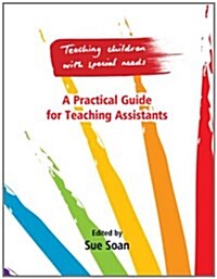 Teaching Children with Special Needs 3 : A Practical Guide for Teaching Assistants (Loose-leaf, 1 New ed)