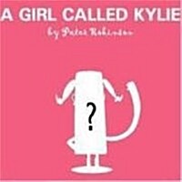 A Girl Called Kylie (Paperback)