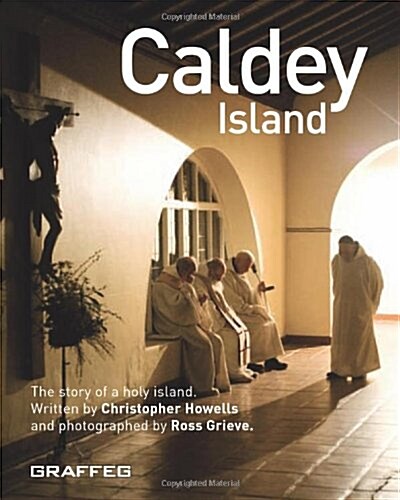 Caldey Island : The Revealing Story of the Enchanted Holy Island and the Monks in Their Woodland Sanctuary (Paperback)