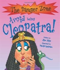 Avoid being Cleopatra! 