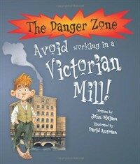 Avoid working in a Victorian Mill!