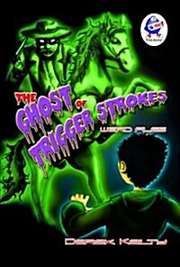 The Ghost of Trigger Strokes (Paperback)
