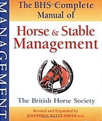 BHS Complete Manual of Horse and Stable Management (Paperback)