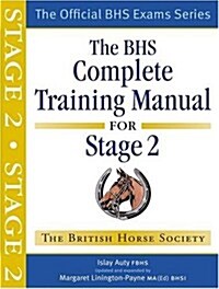 BHS Complete Training Manual for Stage 2 (Paperback)