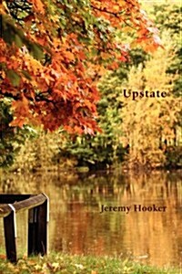 Upstate - A North American Journal (Paperback)