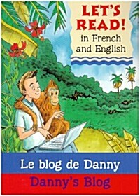 Dannys Blog : Le Blog de Danny (Paperback)