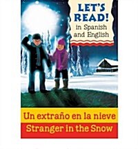 Stranger in the Snow/Un extrano en la nieve (Paperback)
