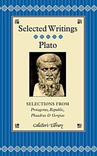 Selections from Protagoras, Republic, Phaedrus and Gorgias (Hardcover)