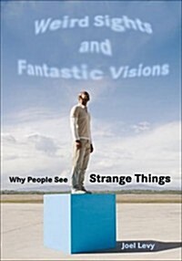 Weird Sights and Fantastic Visions (Paperback)