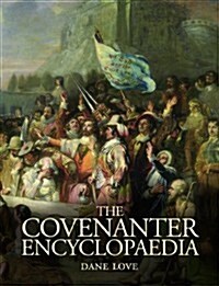 Covenanter Encyclopaedia (Hardcover)