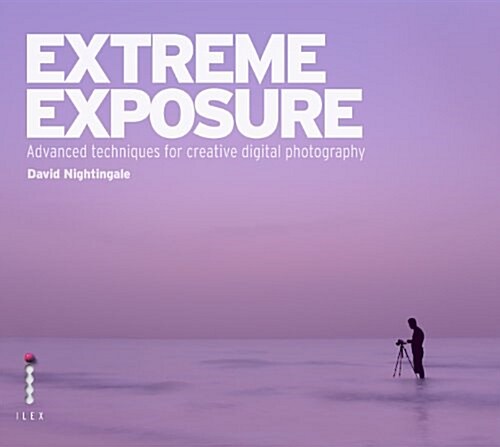 Extreme Exposure (Paperback)