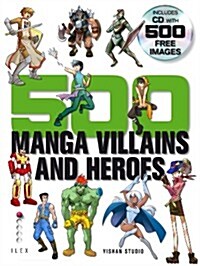 500 Manga Villains and Heroes (Paperback)