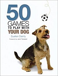 50 Games to Play with Your Dog (Hardcover)