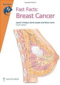 Fast Facts: Breast Cancer (Paperback, 4 Rev ed)