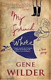 My French Whore: a Love Story (Hardcover)