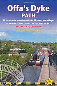 Offas Dyke Path: Trailblazer British Walking Guide : Practical Route Guide to Walking the Whole Path,  Planning, Places to Stay, Places to Eat (Paperback, 3 Rev ed)