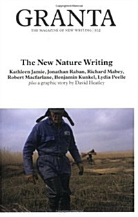 Granta 102 : New Nature Writing (Paperback)