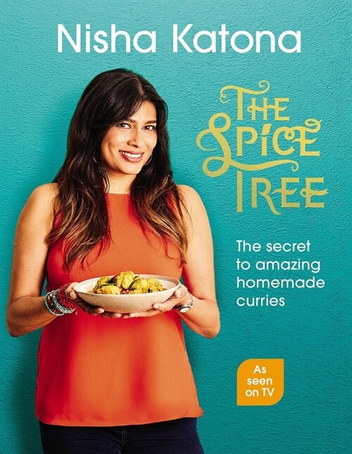 The Spice Tree : The secret to amazing homemade curries (Hardcover)