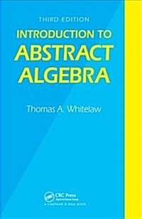 Introduction to Abstract Algebra, Third Edition (Hardcover)