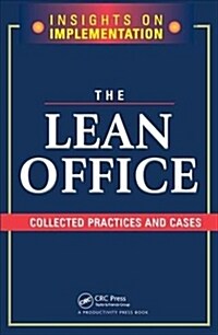 The Lean Office : Collected Practices and Cases (Hardcover)