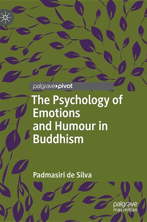 The Psychology of Emotions and Humour in Buddhism (Hardcover, 2018)