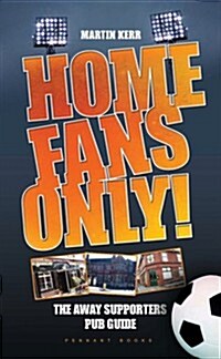 Home Fans Only! (Paperback)
