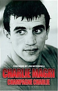 Champagne Charlie Magri (Hardcover)