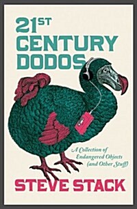 21st Century Dodos (Hardcover)