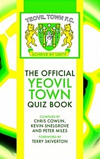 Official Yeovil Town Quiz Book (Hardcover)