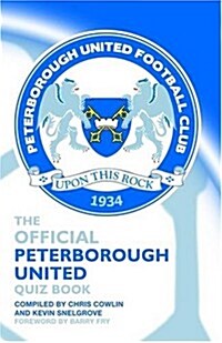Official Peterborough United Quiz Book (Hardcover)