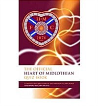 The Official Heart of Midlothian Quiz Book (Hardcover)