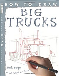 How to Draw Big Trucks (Paperback)