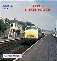 BR Blue : Type 4 Diesel Power (Paperback)