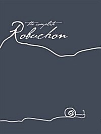 The Complete Robuchon (Hardcover)