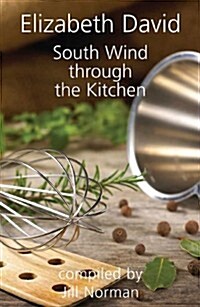 South Wind Through the Kitchen (Hardcover)