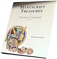 Manuscript Treasures of Durham Cathedral (Hardcover)