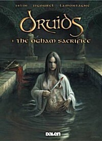 Druids: 1. The Ogham Sacrifice (Paperback)
