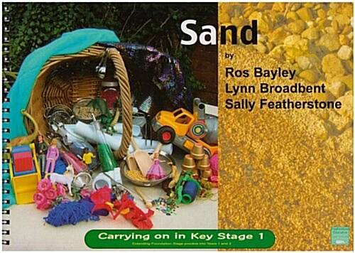 Sand : Providing Continuity in Purposeful Play and Exploration (Paperback)