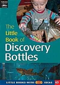 The Little Book of Discovery Bottles : Little Books with Big Ideas (Paperback)