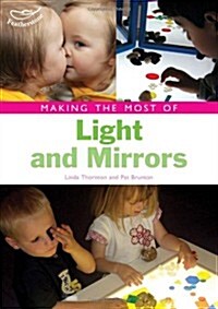 Making the Most of Light and Mirrors (Paperback)